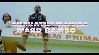 Abakatwimanira WARD BAMBO official Video FHD Director Klif [upl. by Limbert]