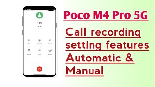 Poco M4 Pro 5G Call recording setting features Automatic amp Manual [upl. by Novyat]