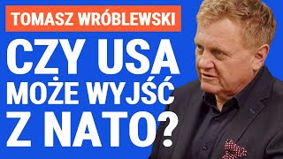 Tomasz Wróblewski Czy Ameryka Trumpa może wstrzymać pomoc dla Ukrainy i wycofać się z NATO [upl. by Gnik]