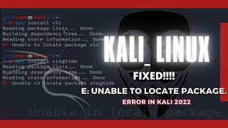 Fixing E Unable to locate package error  Kali Linux  20222 [upl. by Atiniv70]