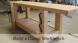 Woodworking Project  Classic Workbench [upl. by Welcy]