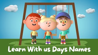 Learn Days Names  Day Names For Kids  Educational Video For Kids [upl. by Charleen]