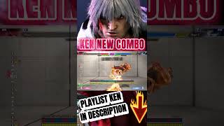 SF6 KEN NEW COMBO HIGH LEVEL GAMEPLAY スト6 streetfighter sf6ken [upl. by Row]