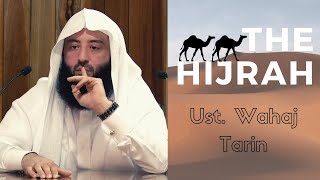 The Hijrah  Ust Wahaj Tarin [upl. by Loretta]