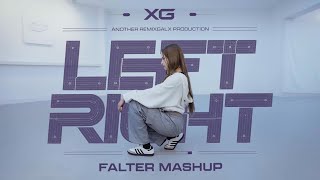 XG  Left Right Falter Mashup [upl. by Anayia285]