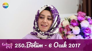 Gelin Evi 250Bölüm  6 Ocak 2017 [upl. by Alwyn118]