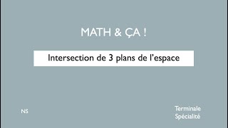 Intersection de 3 plans de lespace [upl. by Llertac]