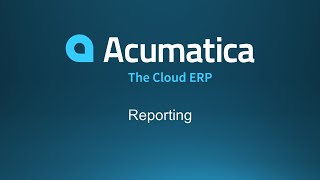 Acumatica Reporting Overview Demo [upl. by Esilana]