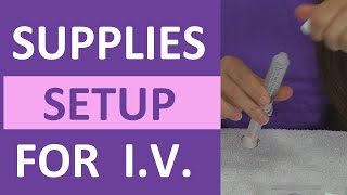 How to Prepare for an IV Insertion  Intravenous Catheter Supplies Setup Nursing Skill [upl. by Pich]