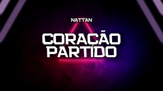 PLAYBACK  CORAÇÃO PARTIDO  NATTAN KARAOKÊ [upl. by Enait74]