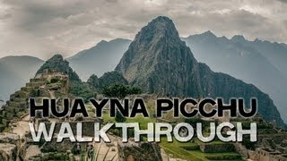 Huayna Picchu  Walkthrough amp Hike footage [upl. by Otokam]