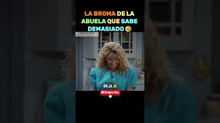 LA BROMA DE LA ABUELA QUE SABE DEMASIADO🤣risa humor comedia memes familia series abuela [upl. by Aynik931]