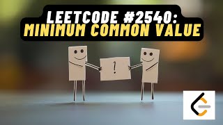 LeetCode 2540 Minimum Common Value [upl. by Tonie]