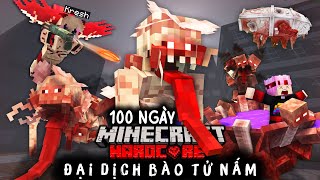 Kresh Sinh Tồn 100 Ngày Minecraft Đại Dịch Bào Tử Nấm [upl. by Nahpos]