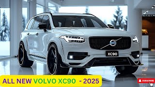 2025 AllNew Volvo XC90 New Design Best SUV Ever [upl. by Cathey746]