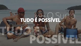 Tudo é possível Cover  O Surto  TrindadeRJ [upl. by Stevy]