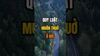 Quy luật muôn thuở ở đời mà chúng ta phải biết [upl. by Meldoh90]