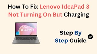 How To Fix Lenovo IdeaPad 3 Not Turning On But Charging [upl. by Anirtek]