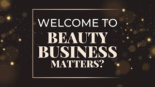 Beauty Business Matters Insights from Top Salon Owners [upl. by Jany]