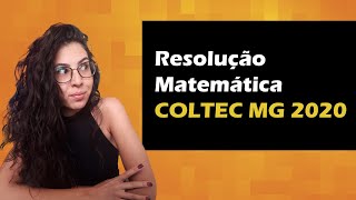 RESOLUÇÃO MATEMÁTICA COLTEC MG 2020 [upl. by Ovatsug]