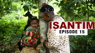 ISANTIMFull MovieEpisode 15 [upl. by Zarger]