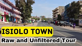 Touring Isiolo Town  They Lied Only Somalis Live Here Not What I Expected [upl. by Sldney]