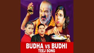 Budha vs Budhi Teej song [upl. by Eatnuahc]