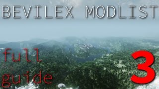 Bevilex Modlist Full Video Guide  part 3 [upl. by Xeno]