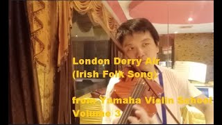 Londonderry Air Irish Folk Song by Violin from Yamaha Violin School Volume 3 [upl. by Aral]