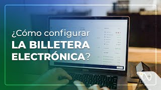 ¿Cómo configurar la billetera electrónica [upl. by Garson]