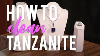 How to Clean Tanzanite Jewelry [upl. by Sheley]