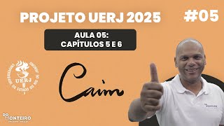 Capítulos 5 e 6  Caim 056  Projeto Específicas UERJ 2025 [upl. by Atineg]