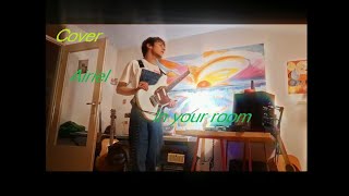 In Your Room by Airiel cover [upl. by Sparke]