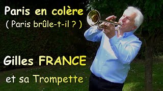 Gilles FRANCE  Paris en colère  Trompette  パリは燃えているか  トランペット [upl. by Chelsae]