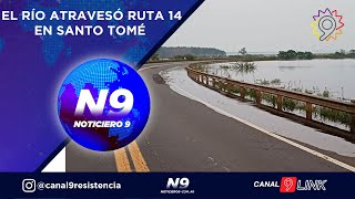 EL RÍO ATRAVESÓ RUTA 14 EN SANTO TOMÉ  NOTICIERO 9 [upl. by Eem205]