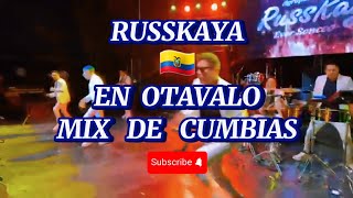 🌎 AGRUPACION RUSSKAYA 🇪🇨 PARTE 1  EN OTAVALO ECUADOR DRA 🎧 AUDIO EN VIVO 2024 [upl. by Ddahc]