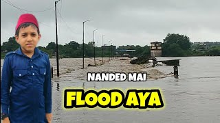 Nanded mai Flood aya 2024  NABIL VLOG NANDED [upl. by Carl]