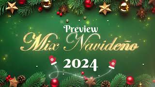 Preview Mix Navideño 2024 [upl. by Ahsaet]