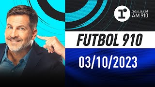 FÚTBOL 910 con Toti Pasman  EN VIVO  Martes 03102023 [upl. by Aneerhs]