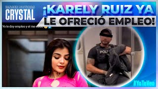 Karely Ruiz le ofrece trabajo al policía que participó en el video de Luna Bella  Crystal Mendivil [upl. by Fry]