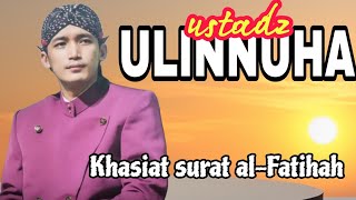 USTADZ ULINNUHAkhasiat surat alFatihahPengajian bareng ustadz ngapak [upl. by Suhpoelc]