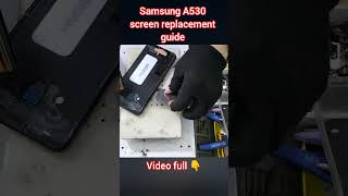 part 282 Samsung A530 screen replacement guide [upl. by Llevaj]