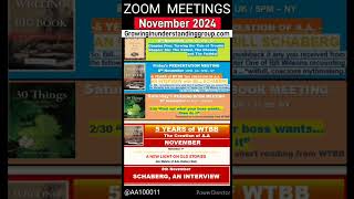 AA100011  AA Zoom Meetings  Nov 2024 Growinginunderstandinggroupcom [upl. by Nolahs950]