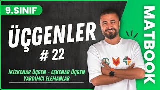 İkizkenar Üçgen ve Eşkenar Üçgenin Yardımcı Elemanları  Üçgenler 22  9SINIF MATEMATİK  2024 [upl. by Nnyllatsyrc]