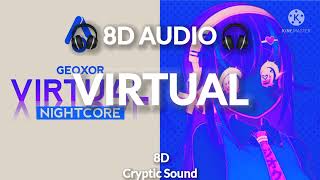 Geoxor  Virtual 8D audio  Wear headphones 🎧 [upl. by Reggi]