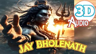 Jay Bholenath Dialogue in 8D Audio Experience  3D Song Dj [upl. by Connors]