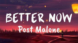 Better Now Lyrics  Post Malone [upl. by Burny]