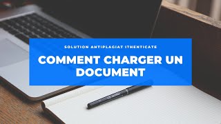 iThenticate  Comment charger un document [upl. by Enram954]