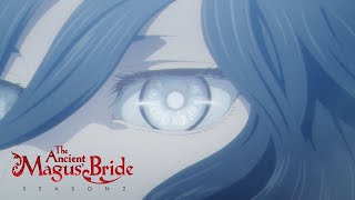 Eye Contact with a God  The Ancient Magus Bride Season 2 Part 2 [upl. by Adnah]