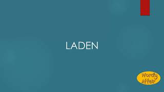 Laden Meaning [upl. by Payson]